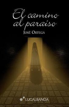 Paperback El camino al paraiso [Spanish] Book