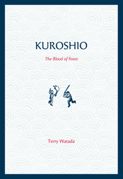 Paperback Kuroshio: The Blood of Foxes Book