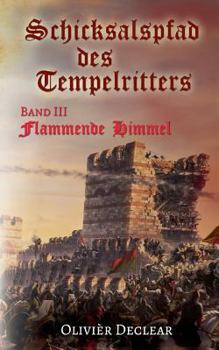 Paperback Flammende Himmel: Schicksalspfad des Tempelritters [German] Book
