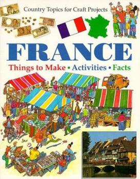 Paperback France (Country Topics for Craft Projects) Book