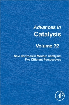 Hardcover New Horizons in Modern Catalysis: Five Different Perspectives: Volume 72 Book