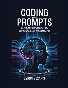 Paperback Coding with Prompts: AI-Powered Development and Automation for Programmers Book