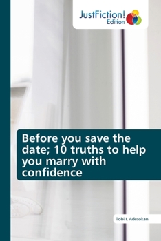 Paperback Before you save the date; 10 truths to help you marry with confidence Book