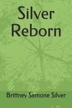 Paperback Silver Reborn Book