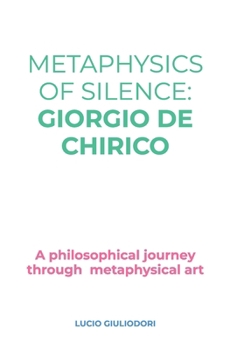 Paperback Metaphysics of silence: Giorgio De Chirico. Book