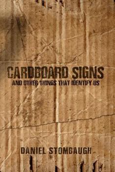 Paperback Cardboard Signs and Other Things that Identify Us Book
