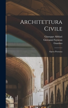 Hardcover Architettura civile: Opera postuma [Italian] Book