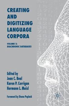 Paperback Creating and Digitizing Language Corpora: Volume 2: Diachronic Databases Book