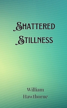 Paperback Shattered Stillness Book