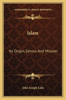 Paperback Islam: Its Origin, Genius And Mission Book