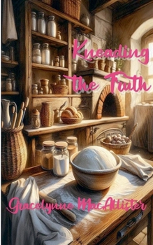 Paperback Kneading the Truth Book