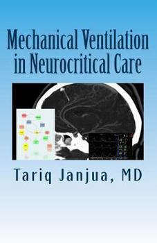 Paperback Mechanical Ventilation in Neurocritical Care Book