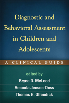 Hardcover Diagnostic and Behavioral Assessment in Children and Adolescents: A Clinical Guide Book