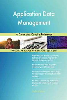 Paperback Application Data Management A Clear and Concise Reference Book