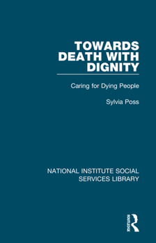 Hardcover Towards Death with Dignity: Caring for Dying People Book