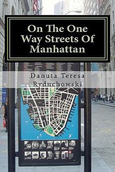 Paperback On The One Way Streets Of Manhattan Book