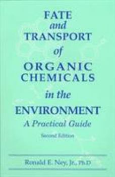 Paperback Fate and Transport of Organic Chemicals in the Environment: A Practical Guide Book
