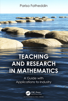 Paperback Teaching and Research in Mathematics: A Guide with Applications to Industry Book