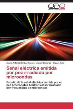 Paperback Señal eléctrica emitida por pez irradiado por microondas [Spanish] Book