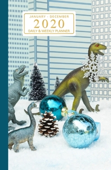 January - December 2020 Daily & Weekly Planner: Mini Calendar; Funny Dinosaur's Christmas Scene