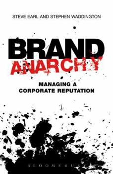 Paperback Brand Anarchy: Managing Corporate Reputation Book