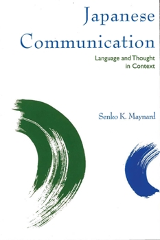 Paperback Japanese Communication: Language and Thought in Context Book