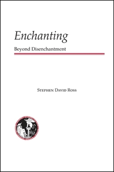 Hardcover Enchanting: Beyond Disenchantment Book
