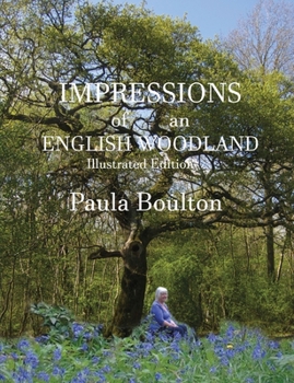 Paperback Impressions of an English Woodland - illustrated edition: My year in Kingswood Book