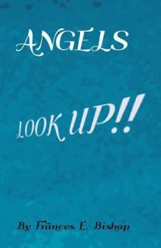 Paperback ANGELS LooK Up!!: Look up what do you see Book
