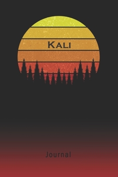 Journal: Kali Personalized First Name Personal Writing Diary | Letter K Classic Retro Vintage Sunset Cover | Daily Diaries for Journalists & Writers | Note Taking | Write about your Life & Interests