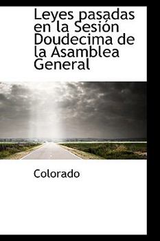 Paperback Leyes Pasadas En La Sesi N Doudecima de La Asamblea General Book