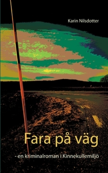Paperback Fara på väg: - en kriminalroman i Kinnekullemiljö [Swedish] Book