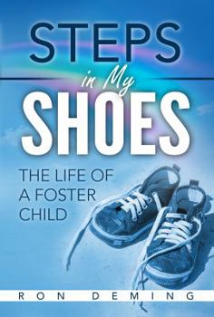 Paperback Steps in My Shoes: The Life of a Foster Child Book