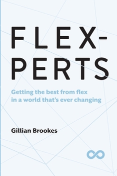 Paperback Flexperts: Getting the best from flex in a world that's ever changing Book