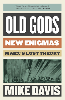 Paperback Old Gods, New Enigmas: Marx's Lost Theory Book