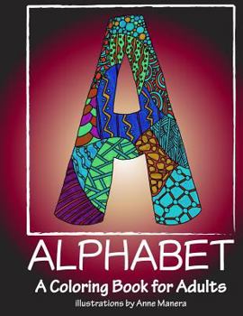 Paperback ALPHABET A Coloring Book for Adults Book