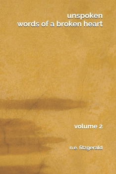 Paperback unspoken: words of a broken heart: volume 2 Book