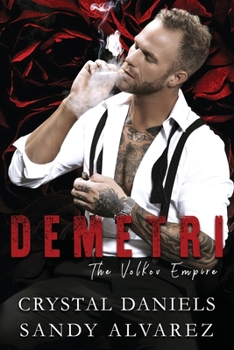 Demetri - Book #1 of the Volkov Empire