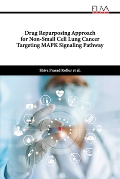 Paperback Drug Repurposing Approach for Non-Small Cell Lung Cancer Targeting MAPK Signaling Pathway Book