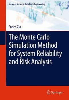 Hardcover The Monte Carlo Simulation Method for System Reliability and Risk Analysis Book