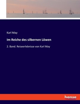 Im Reiche des silbernen Löwen II - Book #27 of the Travel Stories