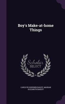 Hardcover Boy's Make-at-home Things Book
