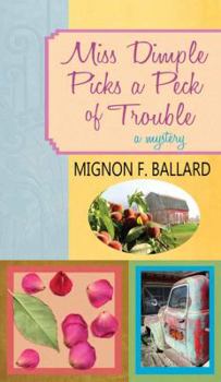Miss Dimple Picks a Peck of Trouble - Book #4 of the Miss Dimple Kilpatrick