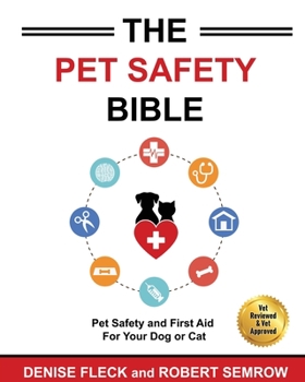 Paperback The Pet Safety Bible: Color Soft Cover Edition Book