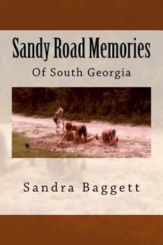 Paperback Sandy Road Memories: Of South Georgia Book