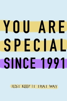 Paperback NOTEBOOK YOU ARE SPECIAL SINCE 1991 MATT FINISH *HIGH QUALITY* 6x9 inches 120 pages Book