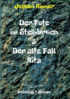 Paperback Der Tote im Steinbruch & Der alte Fall Rita: Kriminal - Roman [German] Book