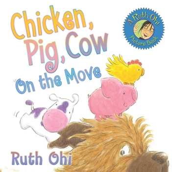 Paperback Chicken, Pig, Cow on the Move Book