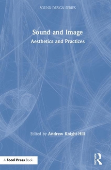 Hardcover Sound and Image: Aesthetics and Practices Book