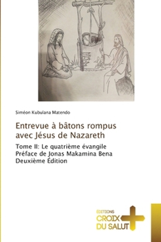 Paperback Entrevue à bâtons rompus avec Jésus de Nazareth [French] Book
